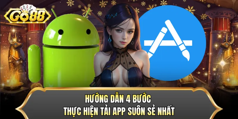 Hướng dẫn 4 bước thực hiện tải app suôn sẻ nhất