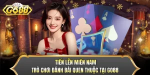 Tiến Lên Miền Nam - Trò Chơi Đánh Bài Quen Thuộc Tại GO88